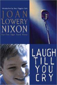 Title: Laugh till You Cry, Author: Joan Lowery Nixon