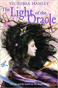 Title: Light of the Oracle, Author: Victoria Hanley