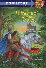 Title: The Minstrel in the Tower, Author: Gloria Skurzynski