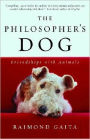 The Philosopher's Dog: Friendships with Animals
