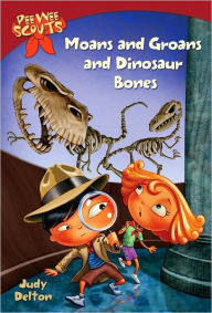 Title: Pee Wee Scouts: Moans and Groans and Dinosaur Bones, Author: Judy Delton