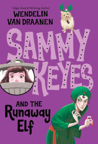 Title: Sammy Keyes and the Runaway Elf, Author: Wendelin Van Draanen