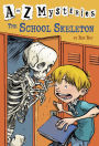 The School Skeleton (A to Z Mysteries Series #19)