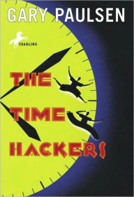 Title: The Time Hackers, Author: Gary Paulsen