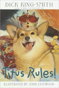 Title: Titus Rules!, Author: Dick King-Smith