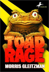 Title: Toad Rage, Author: Morris Gleitzman