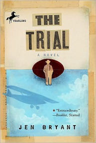 Title: Trial, Author: Jen Bryant