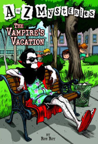 Title: The Vampire's Vacation (A to Z Mysteries Series #22), Author: Ron Roy