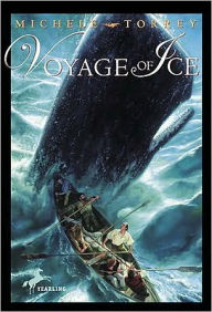 Title: Voyage of Ice, Author: Michele Torrey