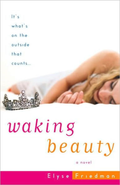 Waking Beauty: A Novel