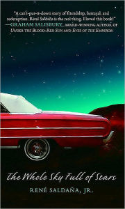 Title: Whole Sky Full of Stars, Author: René Saldaña Jr.