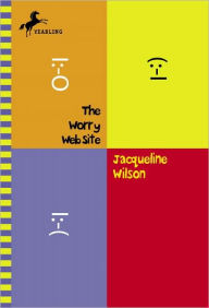 Title: The Worry Web Site, Author: Jacqueline Wilson