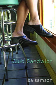 Title: Club Sandwich, Author: Lisa Samson