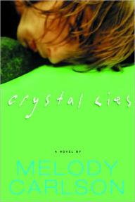 Title: Crystal Lies, Author: Melody Carlson