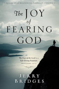 Title: Joy of Fearing God, Author: Jerry Bridges