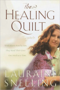 Title: Healing Quilt, Author: Lauraine Snelling