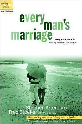 Every Man's Marriage: An Every Man's Guide to Winning the Heart of a Woman