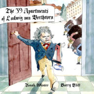 Title: The 39 Apartments of Ludwig Van Beethoven, Author: Jonah Winter