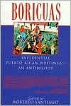 Title: Boricuas: Influential Puerto Rican Writings--- An Anthology, Author: Roberto Santiago