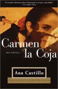 Title: Carmen La Coja, Author: Ana Castillo