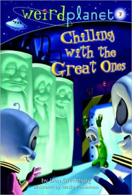 Title: Weird Planet #3: Chilling with the Great Ones, Author: Dan Greenburg