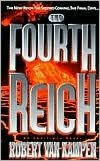 Title: The Fourth Reich: A Novel, Author: Robert Van Kampen