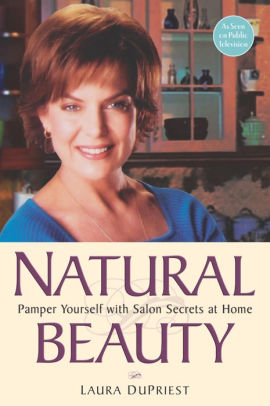 Natural Beauty Pamper Yourself With Salon Secrets At Home By