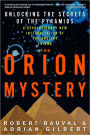 The Orion Mystery: Unlocking the Secrets of the Pyramids