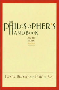 Title: The Philosopher's Handbook: Essential Readings from Plato to Kant, Author: Stanley Rosen