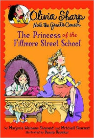 Title: The Princess of the Fillmore Street School (Olivia Sharp: Agent for Secrets Series #2), Author: Marjorie Weinman Sharmat