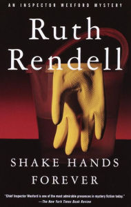 Title: Shake Hands Forever (Chief Inspector Wexford Series #9), Author: Ruth Rendell
