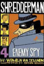 Enemy Spy (Shredderman Series #4)