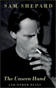 Title: The Unseen Hand and Other Plays, Author: Sam Shepard