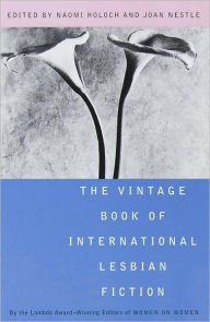 Title: The Vintage Book of International Lesbian Fiction: Lambda Literary Award, Author: Naomi Holoch