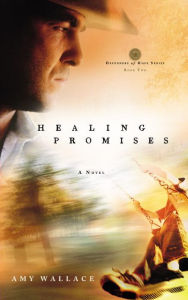 Title: Healing Promises, Author: Amy N. Wallace