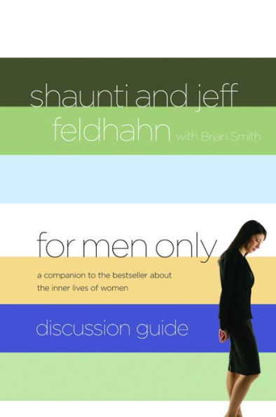 For Men Only Discussion Guide: A Companion to the Bestseller About