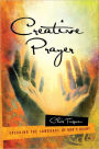 Creative Prayer: Speaking the Language of God's Heart