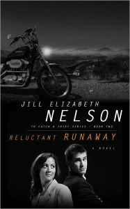 Title: Reluctant Runaway, Author: Jill Elizabeth Nelson