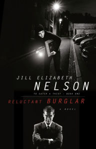 Title: Reluctant Burglar, Author: Jill Elizabeth Nelson