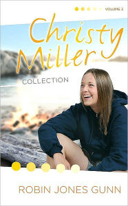 Title: Christy Miller Collection, Volume 3: True Friends, Starry Night, Seventeen Wishes, Author: Robin Jones Gunn