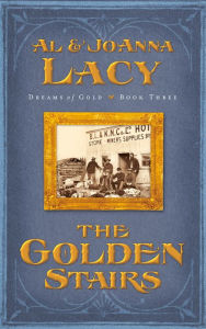Title: The Golden Stairs, Author: Al Lacy