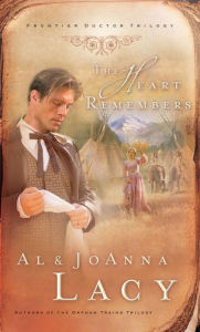 Title: Heart Remembers, Author: Al Lacy