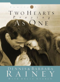 Title: Two Hearts Praying as One, Author: Dennis Rainey