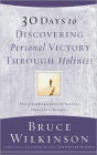 30 Days to Discovering Personal Victory through Holiness: Thirty Leading Christian Authors Share Their Insights