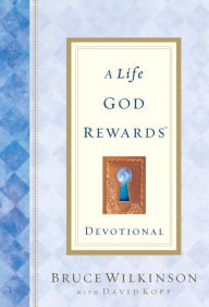 Title: A Life God Rewards Devotional, Author: Bruce Wilkinson