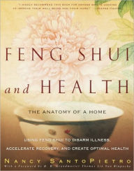 Title: Feng Shui and Health: The Anatomy of a Home, Author: Nancy SantoPietro