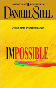 Title: Impossible, Author: Danielle Steel