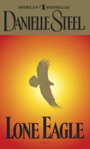 Title: Lone Eagle, Author: Danielle Steel