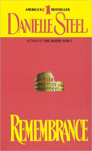 Title: Remembrance: A Novel, Author: Danielle Steel