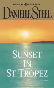 Title: Sunset in St. Tropez, Author: Danielle Steel